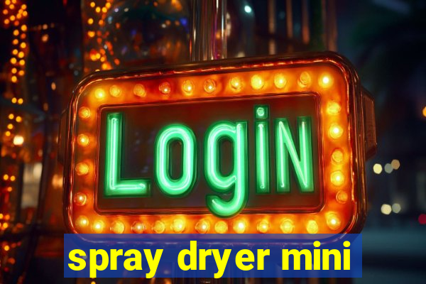 spray dryer mini